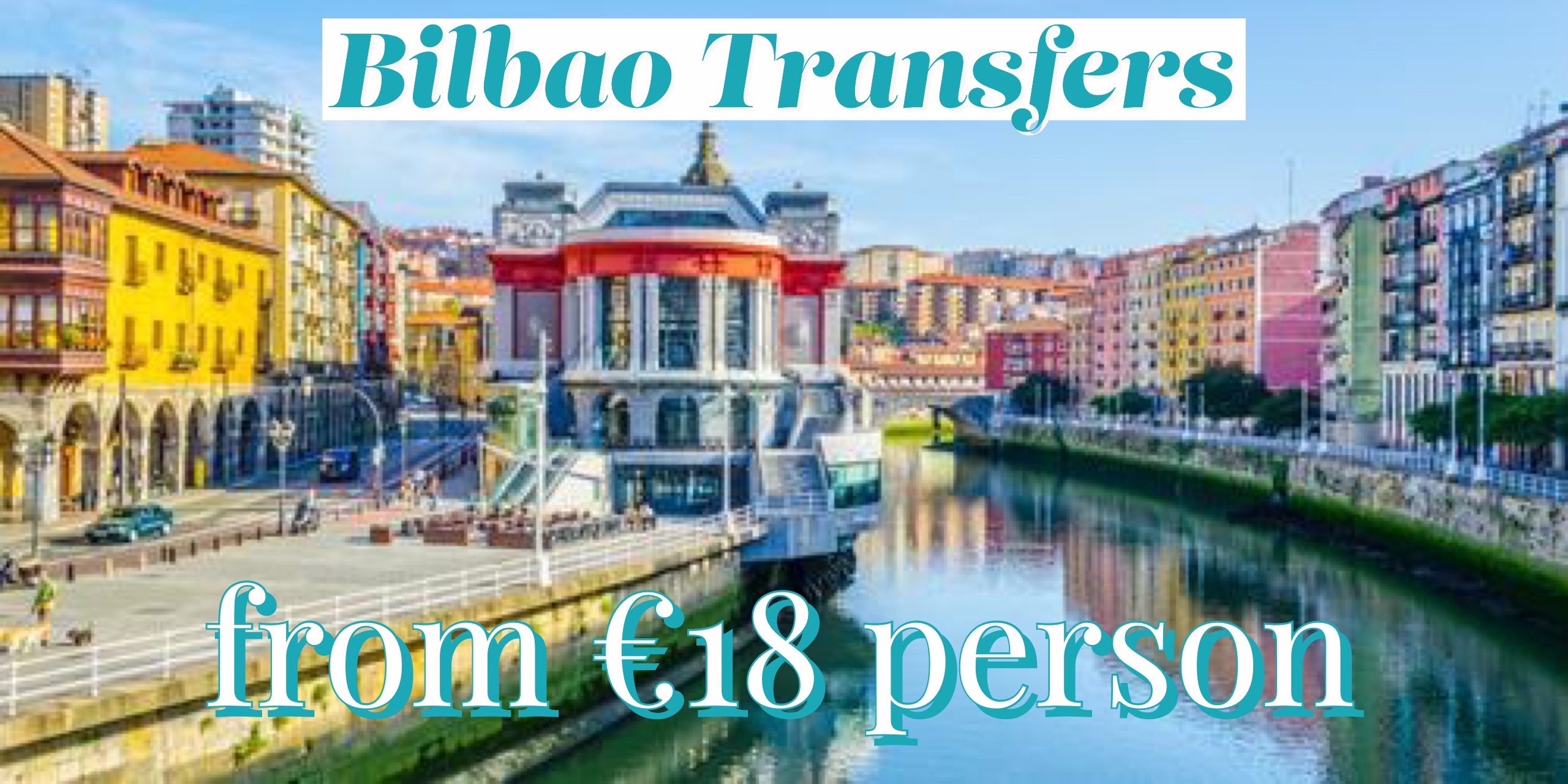 Transfers from San Sebastian Airport to Bilbao Prices